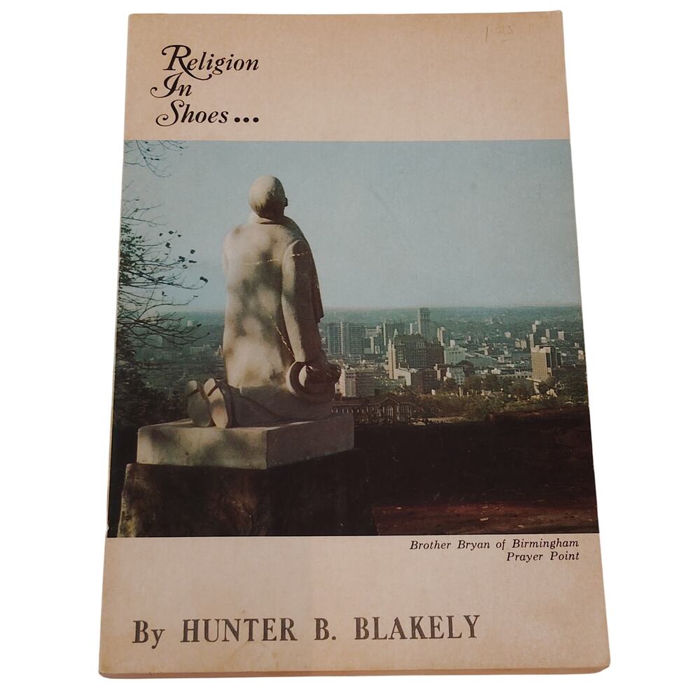 Religion In Shoes Hunter B. Blakely 1967 Softcover Prayer Point Edition Book